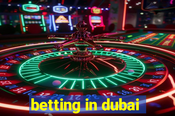 betting in dubai